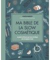 Ma bible de la slow cosmétique- Juilien Kaibeck
